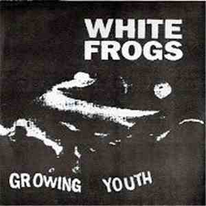 White Frogs - Growing Youth flac album