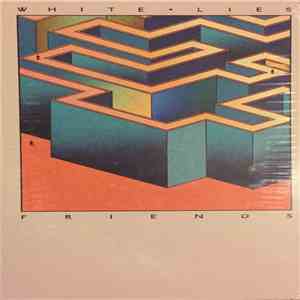 White Lies  - Friends flac album