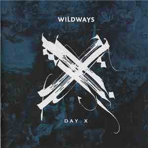 Wildways  - Day X flac album