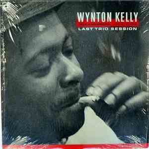 Wynton Kelly - Last Trio Session flac album