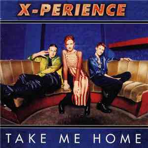 X-Perience - Take Me Home flac album