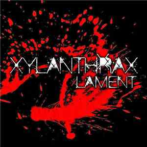 Xylanthrax - Lament flac album