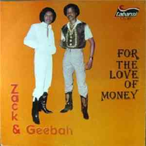 Zack & Geebah - For The Love Of Money flac album