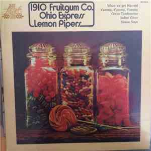 1910 Fruitgum Company / Ohio Express / Lemon Pipers - 1910 Fruitgum Co. Ohio Express Lemon Pipers flac album
