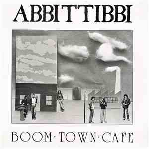 Abbittibbi - Boom Town Café flac album