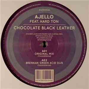 Ajello Feat. Hard Ton  - Chocolate Black Leather flac album