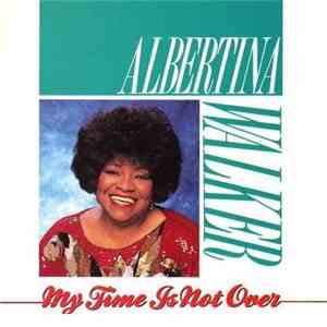 Albertina Walker - My Time Is Not Over flac album