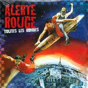 Alerte Rouge - Toutes Les Bombes flac album