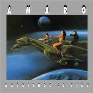 Amaro  - Mordiendo La Vida flac album