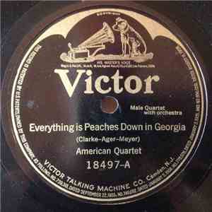 American Quartet / Peerless Quartet - Everything Is Peaches Down In Georgia / Carolina flac album