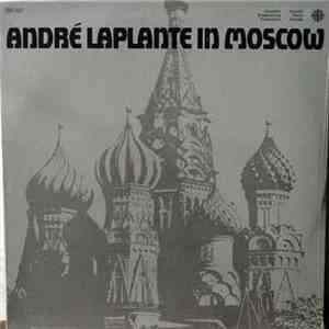 André Laplante - André Laplante In Moscow flac album