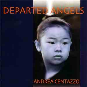 Andrea Centazzo - Departed Angels flac album