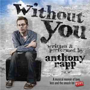 Anthony Rapp - Without You flac album