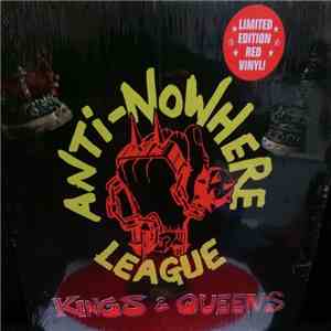 Anti-Nowhere League - Kings & Queens flac album