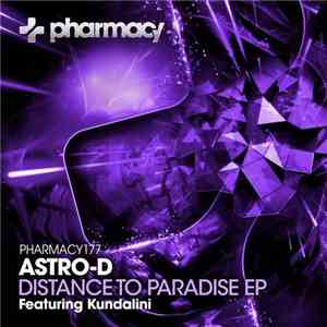 Astro-D Featuring Kundalini - Distance To Paradise EP flac album