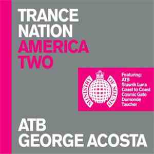 ATB & George Acosta - Trance Nation America Two flac album