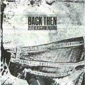 Back Then - Zeitverschwendung flac album
