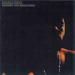 Baikida Carroll - Shadows And Reflections flac album