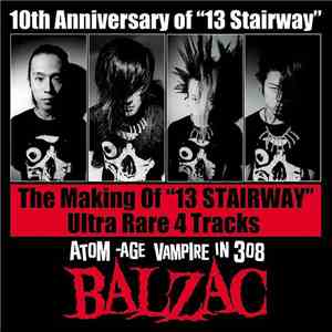 Balzac - The Making Of 13 Stairway: Ultra Rare 4 Tracks flac album