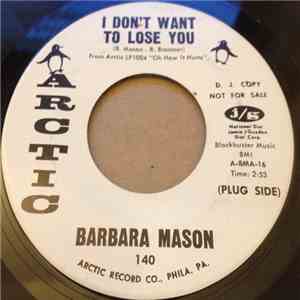 Barbara Mason - I Don't Want To Lose You flac album