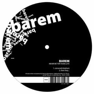 Barem - Never Better Than Late flac album