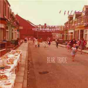 Bear Trade - Silent Unspeakable flac album