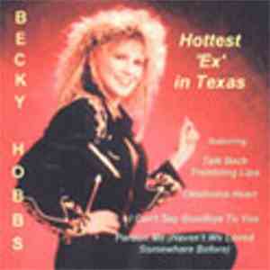Becky Hobbs - Hottest 'Ex' In Texas flac album