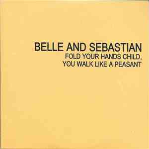 Belle & Sebastian - Fold Your Hands Child, You Walk Like A Peasant flac album
