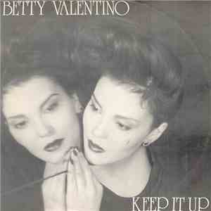 Betty Valentino - Keep It Up flac album