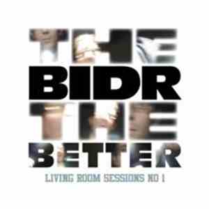 Bidr - The Bidr The Better - Living Room Sessions No 1 flac album