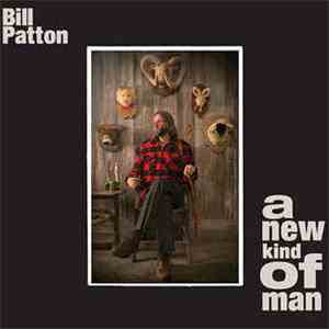 Bill Patton - A New Kind Of Man flac album