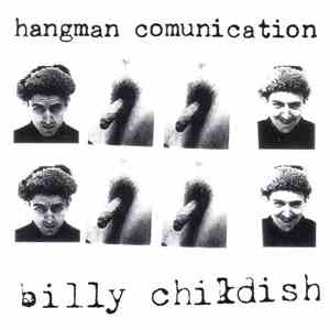 Billy Childish - Hangman Comunication flac album