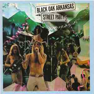 Black Oak Arkansas - Street Party flac album
