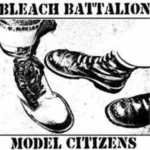 Bleach Battalion - Model Citizens flac album