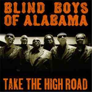 Blind Boys Of Alabama - Take The High Road flac album