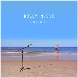 Bogey Music - Sea Tales flac album