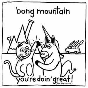 Bong Mountain - You're Doin' Great! (for the record) flac album