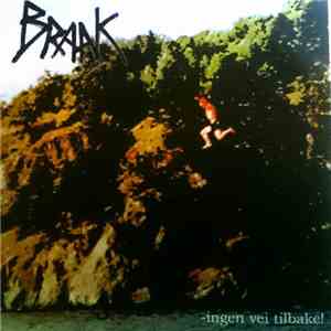 Braak  - -Ingen Vei Tilbake flac album