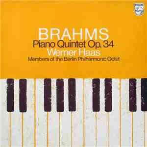 Brahms, Werner Haas, Members Of The Berlin Philharmonic Octet - Piano Quintet Op. 34 flac album