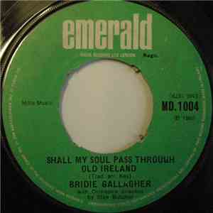 Bridie Gallagher - Shall My Soul Pass Through Old Ireland flac album