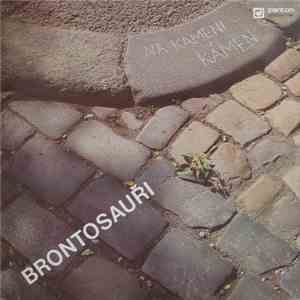 Brontosauři - Na Kameni Kámen flac album