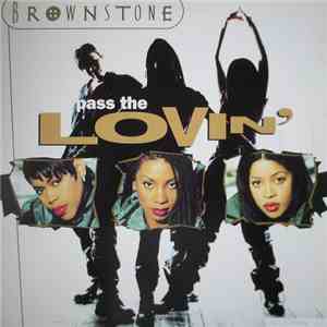 Brownstone - Pass The Lovin' flac album