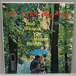 Bud Shank, Len Mercer Strings - I'll Take Romance flac album