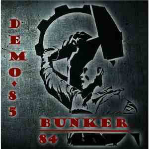 Bunker 84 - Démo 85 flac album