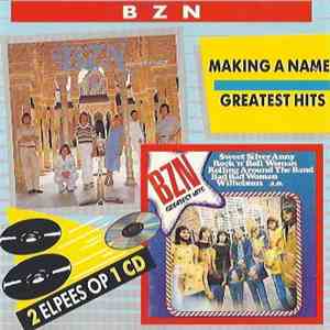 BZN - Making A Name / Greatest Hits flac album