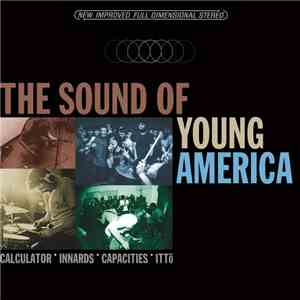 Calculator, Innards, Capacities, Itto  - The Sound Of Young America 4-way Split 12" flac album
