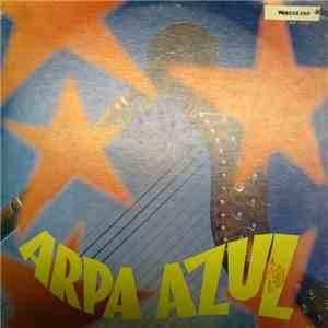Candido Herrera, Los Copleros Del Camino Y Valentin Caruci - Arpa Azul flac album
