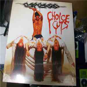 Carcass - Choice Cuts flac album