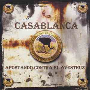 Casablanca  - Apostando Contra El Avestruz flac album