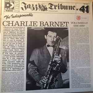 Charlie Barnett - The Indispensable Charlie Barnett Volumes 1/2 (1935-1939) flac album